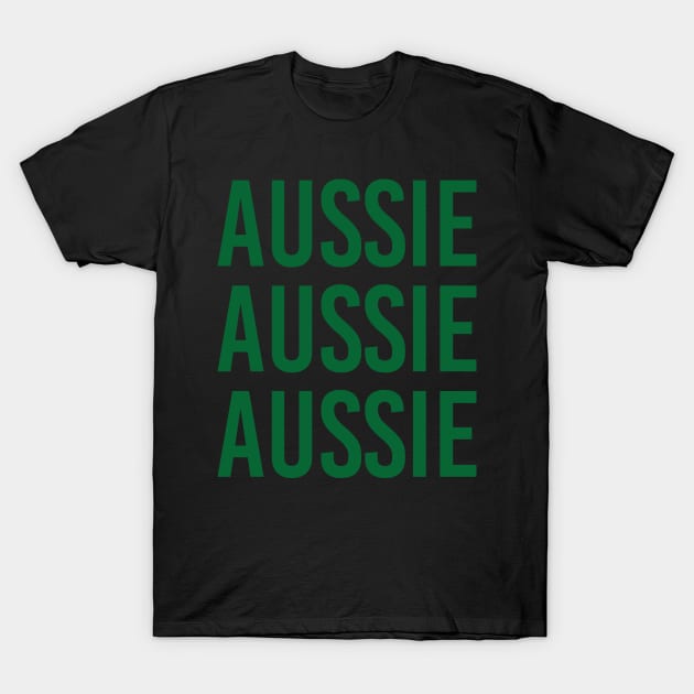 Aussie Aussie Aussie Oi Oi Oi - Hers T-Shirt by Bubsart78